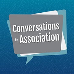New Podcast Hosted by Steve Smith and Christina Rowe Offers Advice for Growing a Career in the Association Field